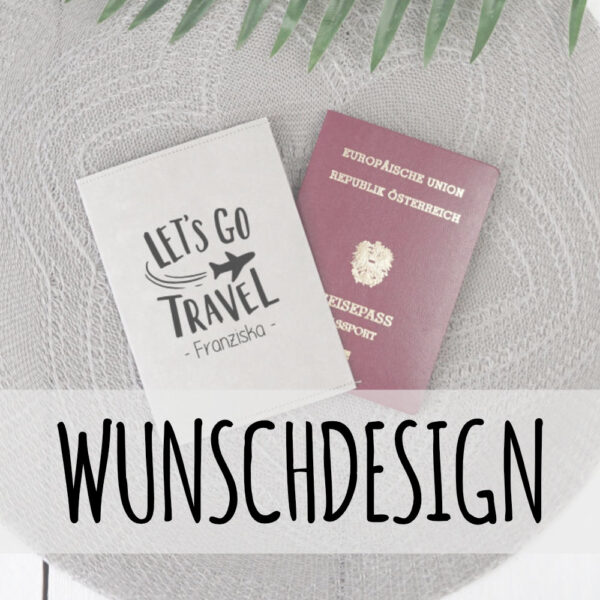 Stofftiger Reisepasshülle Snappap Wunschdesign, Hülle mit Schriftzug Let us go travel