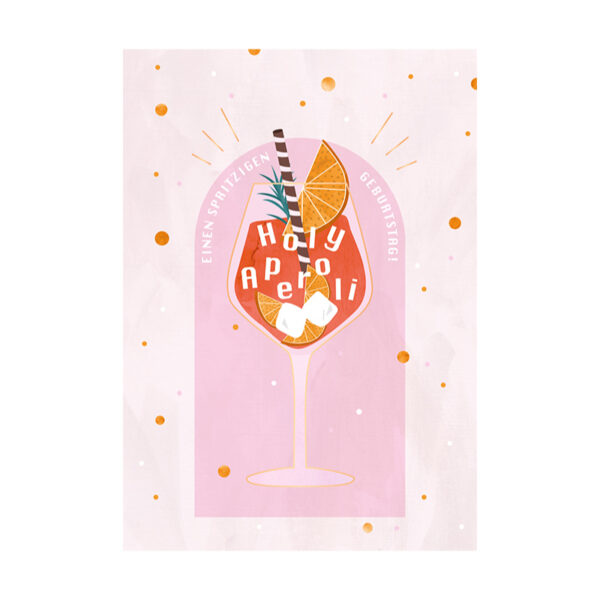 Grafikwerkstatt Klappkarte Holy Aperoli, rosa Karte mit gemaltem Aperolglas