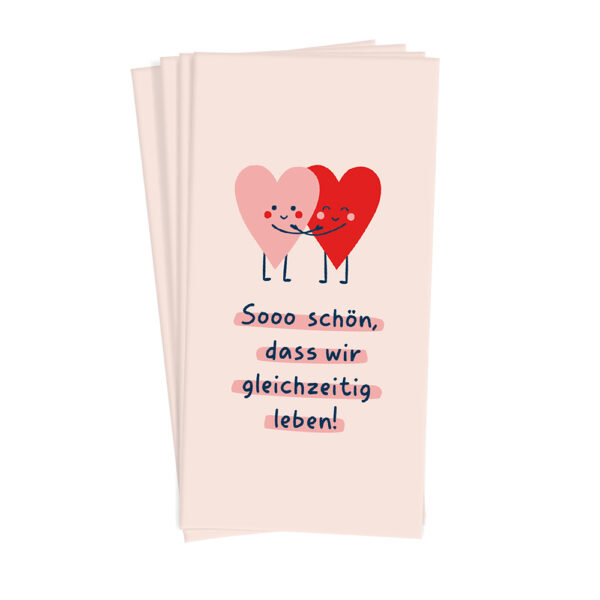 Grafikwerkstatt Papiertaschentücher Sooo schön dass wir gleichzeitig leben mit zwei Herzen auf Rosa